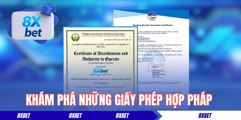 Khám phá những giấy phép hợp pháp của 8XBET