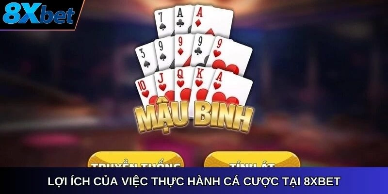 Lợi ích của việc thực hành cá cược tại 8xbet