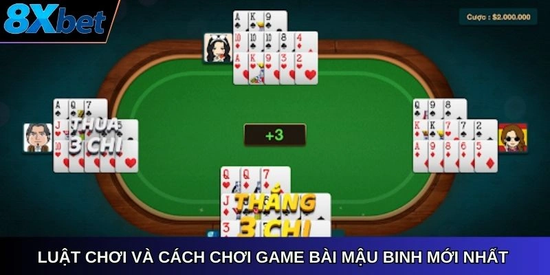 Luật chơi và cách chơi game bài mậu binh mới nhất