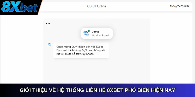 Giới thiệu về hệ thống liên hệ 8xbet phổ biến hiện nay